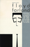 Floyd Farland, Citizen of the Future