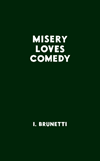 Misery Loves Comedy